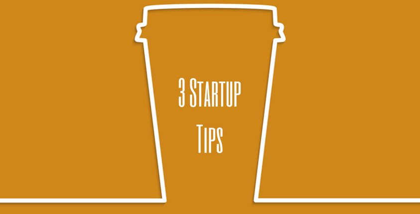 3-Startup-Tips