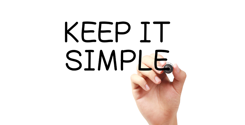 The Importance of Keeping it Simple (and how to do it) | GoSmallBiz.com
